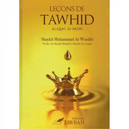 Les Leçons de Tawhid - TAWBAH